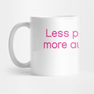 Less perfection, more authenticity. Pink Mug